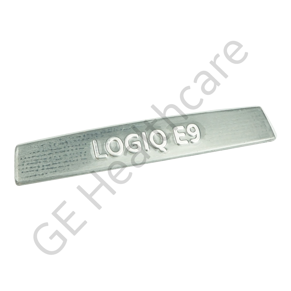 LOGIQ E9 Nameplate Upper Operator Panel Grey LOGIQ E9 Nameplate Upper Operator Panel Grey