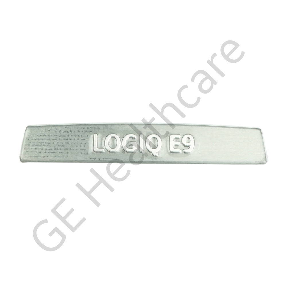 LOGIQ E9 Nameplate Upper Operator Panel Grey LOGIQ E9 Nameplate Upper Operator Panel Grey